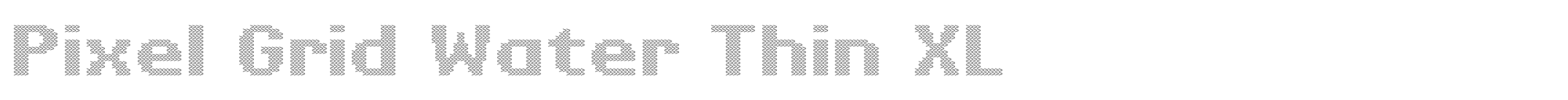 Pixel Grid Water Thin XL